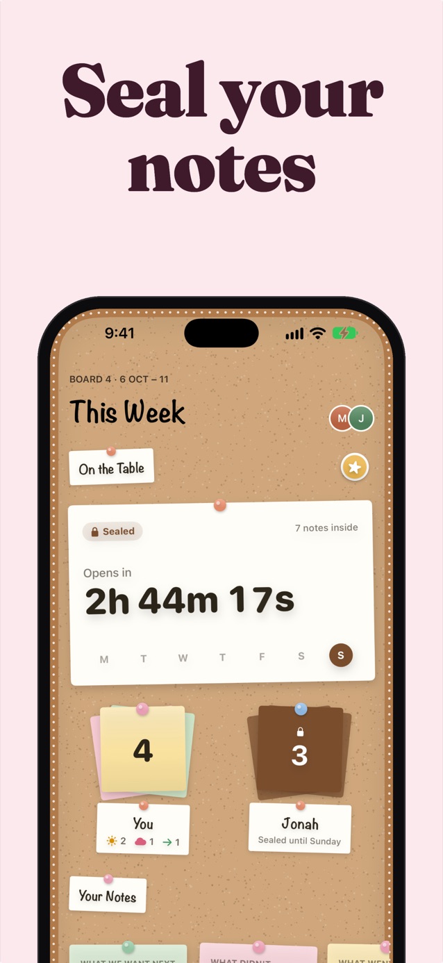 Seal your notes: the This Week cork board sealed with a countdown, You with 4 notes and Jonah's 3 notes locked